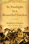 In Sunlight, in a Beautiful Garden (A Novel) by Kathleen Cambor, 9780060007577