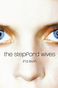The Stepford Wives by Ira Levin, 9780060080846