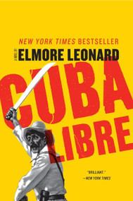 Cuba Libre (A Novel) by Elmore Leonard, 9780062184290