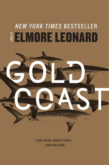 Gold Coast (A Novel) by Elmore Leonard, 9780062206091