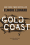 Gold Coast (A Novel) by Elmore Leonard, 9780062206091