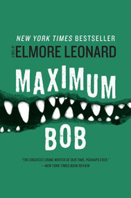 Maximum Bob by Elmore Leonard, 9780062009401