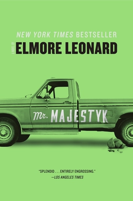 Mr. Majestyk (A Novel) by Elmore Leonard, 9780062188403