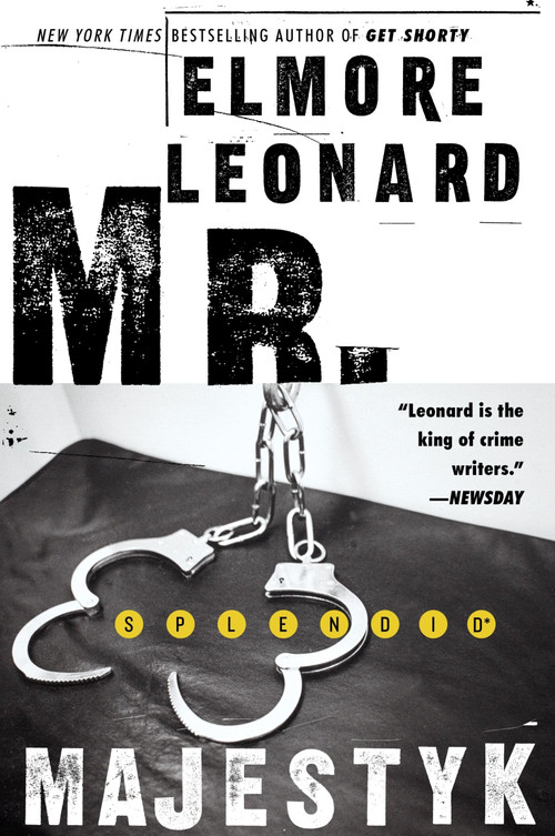Mr. Majestyk (A Novel) by Elmore Leonard, 9780062188403