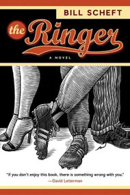 The Ringer (A Novel) by Bill Scheft, 9780060512583