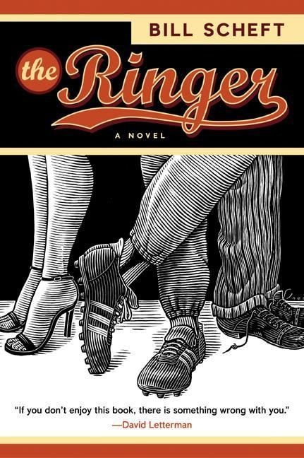 The Ringer (A Novel) by Bill Scheft, 9780060512583