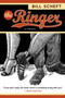 The Ringer (A Novel) by Bill Scheft, 9780060512583