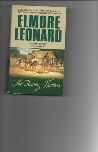 The Bounty Hunters by Elmore Leonard, 9780380822256