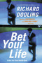 Bet Your Life by Richard Dooling, 9780060505400
