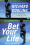 Bet Your Life by Richard Dooling, 9780060505400
