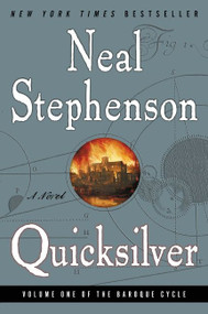 Quicksilver (Volume One of the Baroque Cycle) by Neal Stephenson, 9780060593087