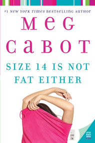 Size 14 Is Not Fat Either by Meg Cabot, 9780060525125