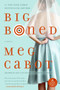 Big Boned - 9780060525132 by Meg Cabot, 9780060525132