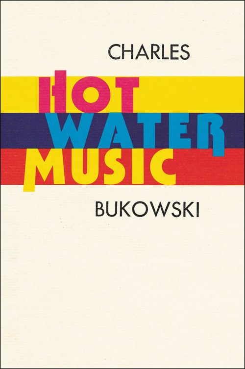 Hot Water Music by Charles Bukowski, 9780876855966