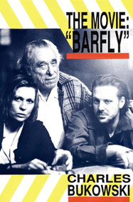 Barfly - The Movie by Charles Bukowski, 9780876857076