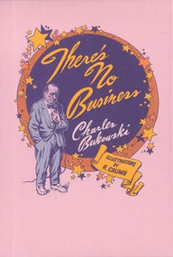 There's No Business by Charles Bukowski, 9780876856222