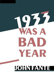 1933 Was A Bad Year by John Fante, 9780876856550