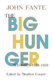 The Big Hunger by John Fante, 9781574231205