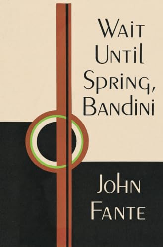 Wait Until Spring, Bandini by John Fante, 9780876855546