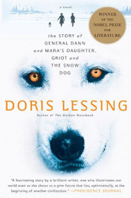Story of General Dann and Mara's Daughter, Griot and the Snow Dog (A Novel) by Doris Lessing, 9780060530136