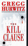 The Kill Clause (A Novel) by Gregg Hurwitz, 9780060530396