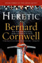 Heretic by Bernard Cornwell, 9780060748289