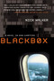 BLACKBOX (A Novel in 840 Chapters) by Nick Walker, 9780060532246
