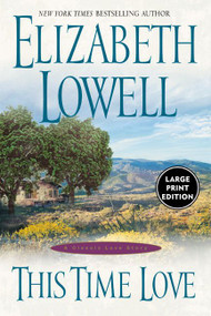 This Time Love - 9780060533298 by Elizabeth Lowell, 9780060533298