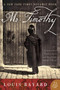 Mr. Timothy (A Novel) by Louis Bayard, 9780060534226