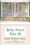 Betty Sweet Tells All by Judith Minthorn Stacy, 9780060536152
