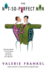 The Not-So-Perfect Man by Valerie Frankel, 9780060536688