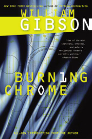 Burning Chrome by William Gibson, 9780060539825