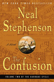 The Confusion (Volume Two of The Baroque Cycle) by Neal Stephenson, 9780060733353