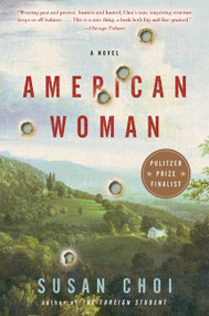 American Woman (A Novel) by Susan Choi, 9780060542221