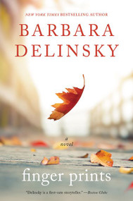 Finger Prints (A Novel) by Barbara Delinsky, 9780062692023