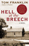 Hell at the Breech (A Novel) by Tom Franklin, 9780060566760