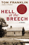 Hell at the Breech (A Novel) by Tom Franklin, 9780060566760