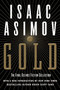 Gold (The Final Science Fiction Collection) by Isaac Asimov, 9780060556525