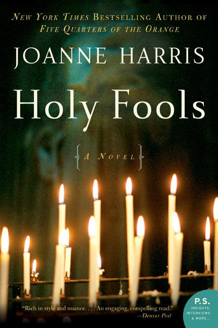 Holy Fools (A Novel) by Joanne Harris, 9780060559137