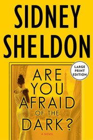 Are You Afraid of the Dark? (A Novel) by Sidney Sheldon, 9780060742416