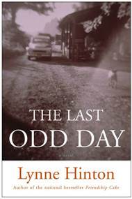 The Last Odd Day (A Novel) by Lynne Hinton, 9780060750596
