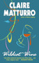 Wildcat Wine by Claire Matturro, 9780060567088