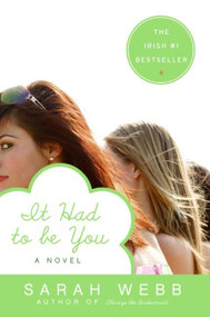 It Had to Be You - 9780060571689 by Sarah Webb, 9780060571689