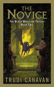 The Novice (The Black Magician Trilogy Book 2) by Trudi Canavan, 9780060575298
