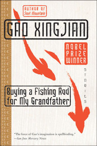 Buying a Fishing Rod for My Grandfather (Stories) by Gao Xingjian, 9780060575564