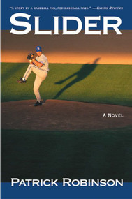 Slider (A Novel) by Patrick Robinson, 9780060580339