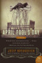 April Fool's Day (A Novel) by Josip Novakovich, 9780060583989