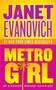 Metro Girl by Janet Evanovich, 9780060584023