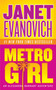 Metro Girl by Janet Evanovich, 9780060584023