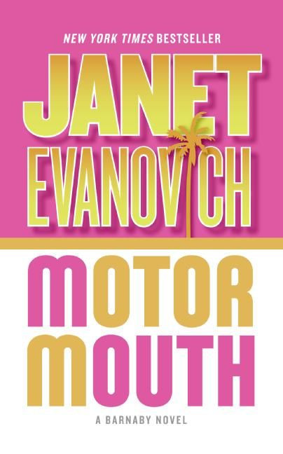 Motor Mouth (A Barnaby Novel) by Janet Evanovich, 9780060584054